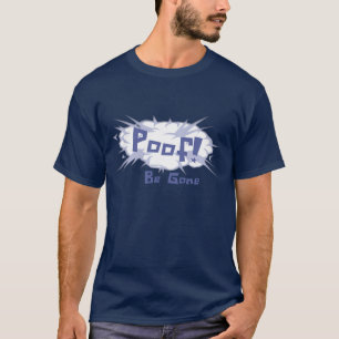 Poof Be Gone T-Shirt