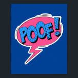 Poof! Whimsical Pop Art Comic Burst Poster<br><div class="desc">Add a touch of playful magic to your space with this whimsical 'Poof!' pop art design, inspired by the fun and imaginative style of classic comic books. Perfect for those who love retro flair and dynamic visuals, this design brings the light-hearted energy of comic book exclamations to life with vibrant...</div>