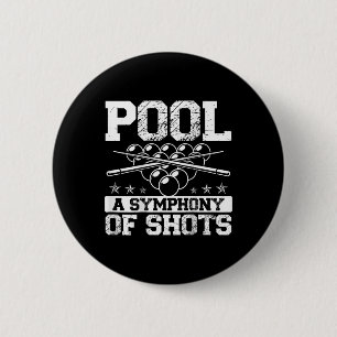 Pool A Symphony Of Shots Ckprint Pool Player  6 Cm Round Badge