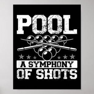 Pool A Symphony Of Shots Ckprint Pool Player  Poster