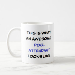 pool attendant, awesome coffee mug