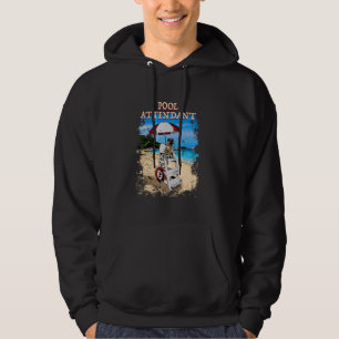 Pool Attendant Swimming Rescuer Swimmer Beach Atte Hoodie