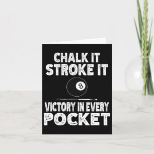 Pool Billiard Chalk It Stroke It Victory In Every Card