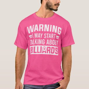 Pool Billiard For Pool Player Billiard Player T-Shirt