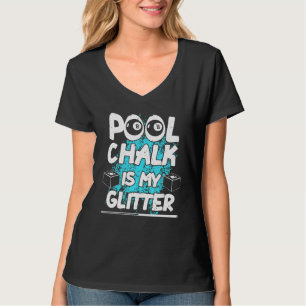 Pool Billiard Pool Sports Table Game Player Men Wo T-Shirt