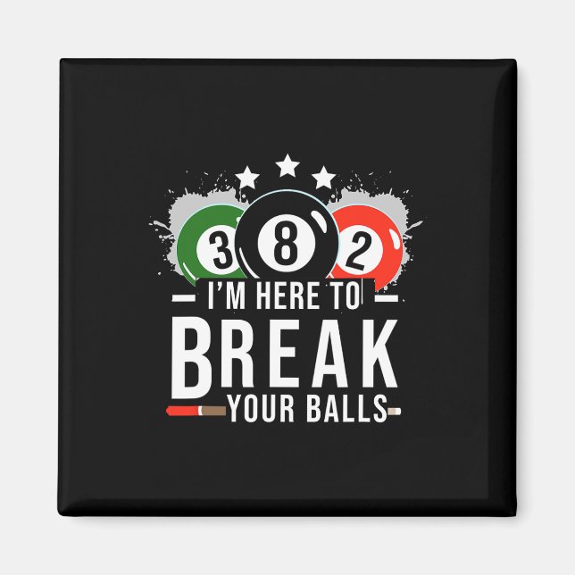 Pool Billiard Shirt - Billard Pool Break Rack  Magnet (Front)