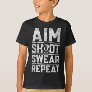 Pool Billiard Snooker Player Motivation Quote  T-Shirt