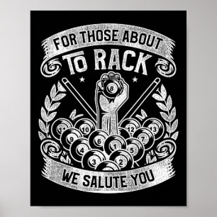 Pool Billiard Snooker Player We Salute You  Poster