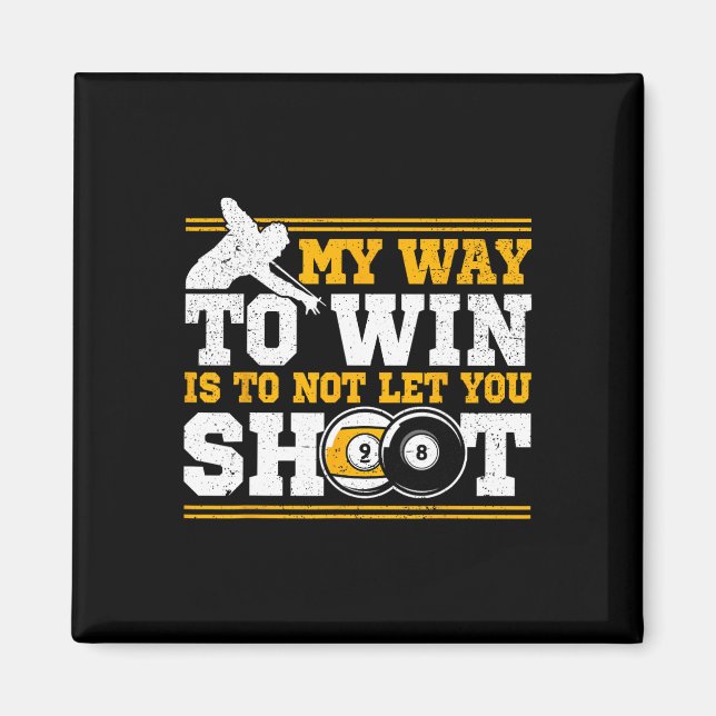 Pool Billiards And 8 Ll Winning Men  Magnet (Front)