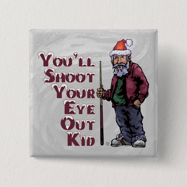 Pool Guru Shoot Your Eye Out 15 Cm Square Badge (Front)