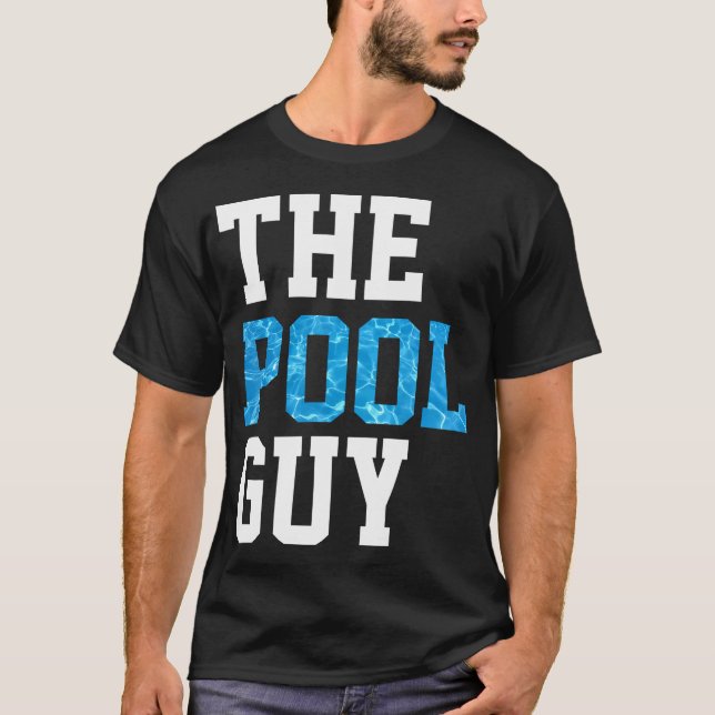 Pool Guy For Swimming Pool Expert T-Shirt (Front)