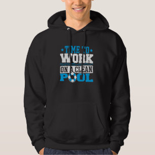 Pool Guy Pool Maintenance Pool Staff Cleaning Swim Hoodie