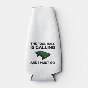 POOL HALL IS CALLING BOTTLE COOLER