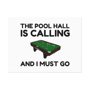 POOL HALL IS CALLING CANVAS PRINT