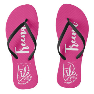 Pool Life is Better Flip Flops