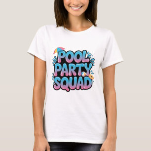 Pool Party Squad Summer Birthday Cruise Vacation B T-Shirt