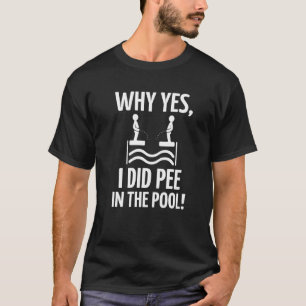 Pool Peeing Swimming Pool Fanatic Professional Sw T-Shirt