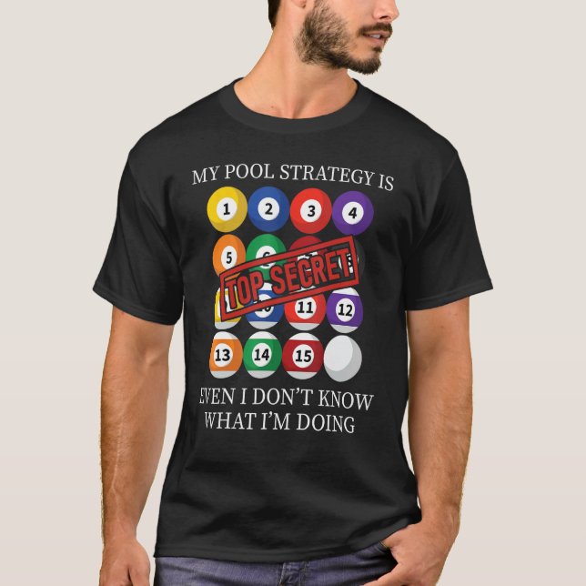 Pool Player Billiards Game Play Playing Pool T-Shirt (Front)