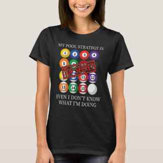 Pool Player Billiards Game Play Playing Pool T-Shirt