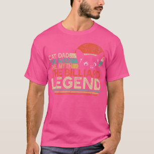 Pool Player Cat Dad Man Myth Billiard Legend T-Shirt