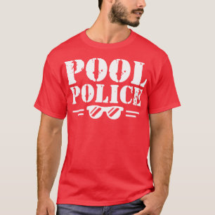 Pool Police w T-Shirt