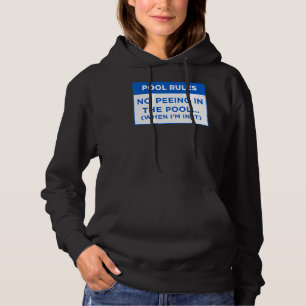 Pool Rules no Peeing In The Pool Word Design Hoodie