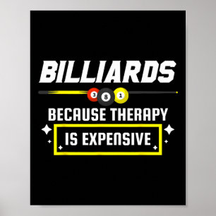 Pool Shark Pool Player Billiards Billiards Because Poster