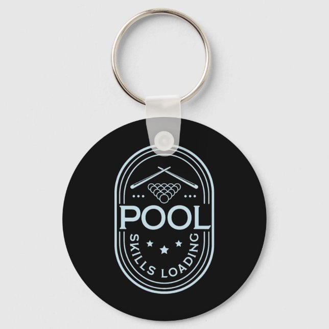 Pool Skills Loading Funny Quote Billiard  Key Ring (Front)