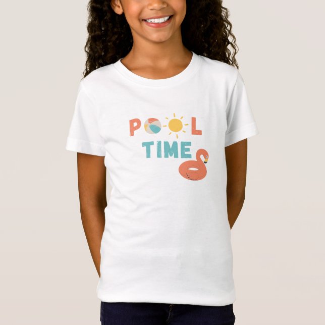pool time. Girls T-Shirt (Front)
