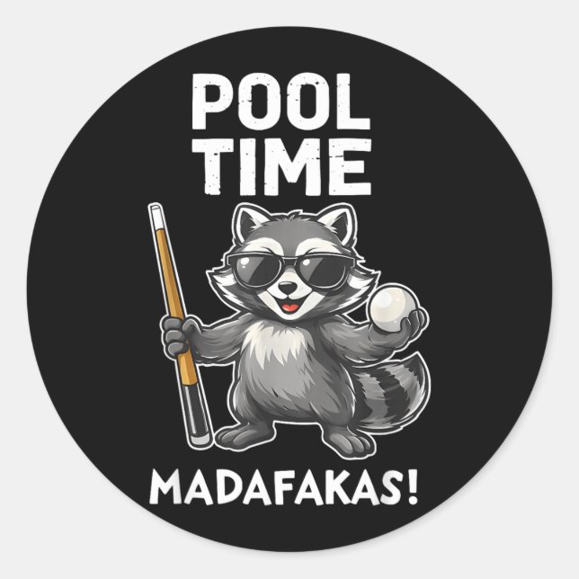 Pool Time Madafakas Funny Racoon Billiards Player Classic Round Sticker (Front)