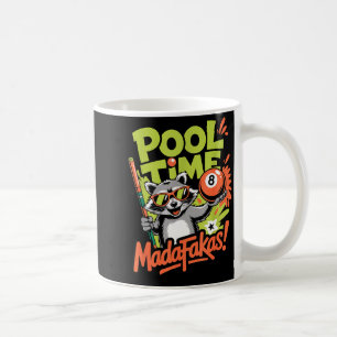 Pool time madafakas funny racoon billiards player coffee mug