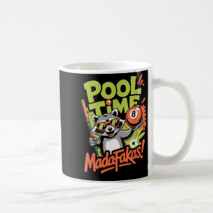 Pool Time Madafakas Funny Racoon Billiards Player Coffee Mug