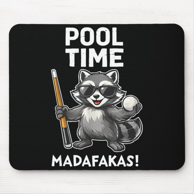 Pool Time Madafakas Funny Racoon Billiards Player Mouse Mat (Front)