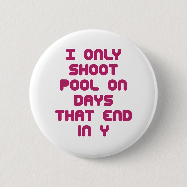 PoolChick Days 6 Cm Round Badge (Front)