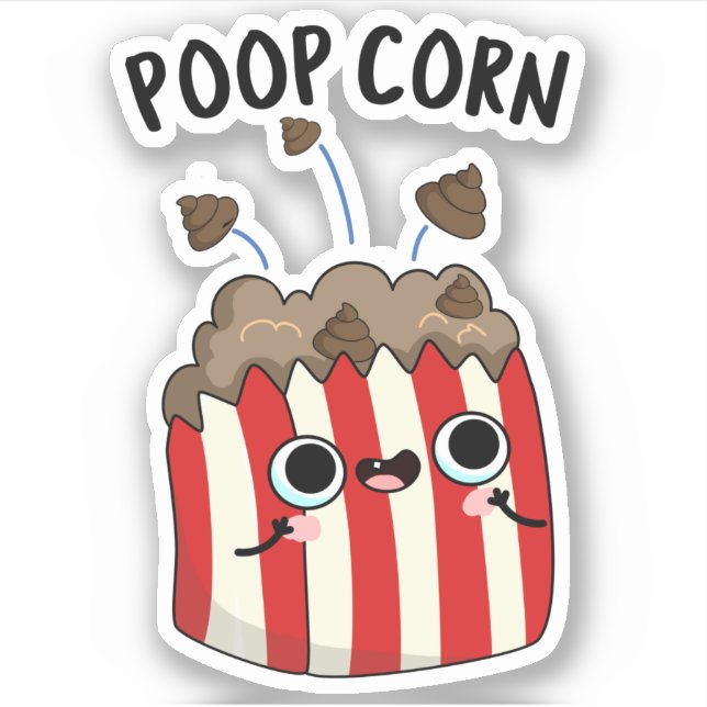 Poop Corn Funny Pop Corn Pun  (Front)