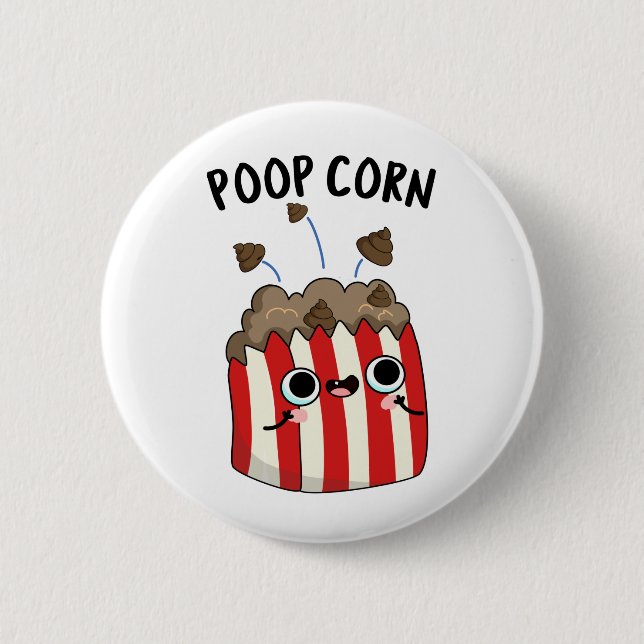 Poop Corn Funny Pop Corn Pun  6 Cm Round Badge (Front)