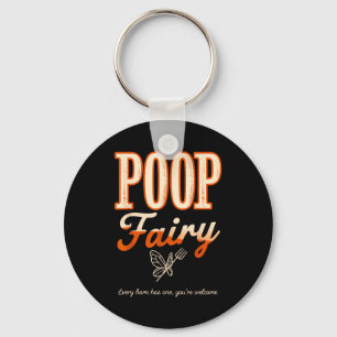 Poop fairy every barn has one welcome funny farm key ring