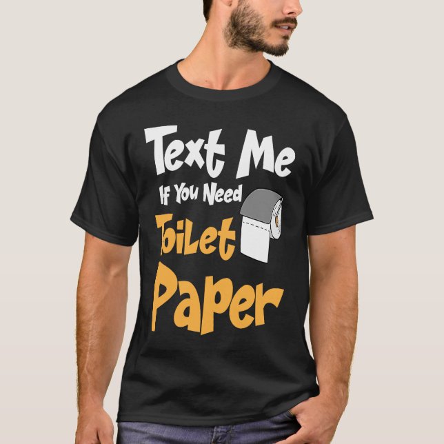 Poop Gag  TP Roll Joke Adult Humour Toilet Paper T-Shirt (Front)