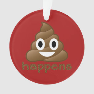 Poop Happens Christmas Ornament