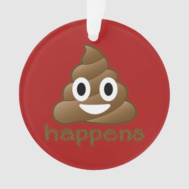 Poop Happens Christmas Ornament (Front)