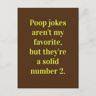 Poop Jokes / Dad Joke / Just for Fun Postcard