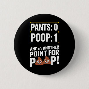Poop Meme Toilet Humour Poop Funny Sport Pants 0 P 6 Cm Round Badge