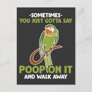 Poop On It And Walk Cockatiel Parrot Bird Lover Postcard