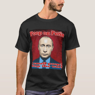 Poop on Putin T-Shirt