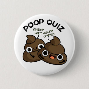 Poop Quiz Funny Poo Pun  6 Cm Round Badge