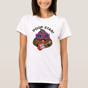 Poop Star Funny Pop Star Pun  T-Shirt
