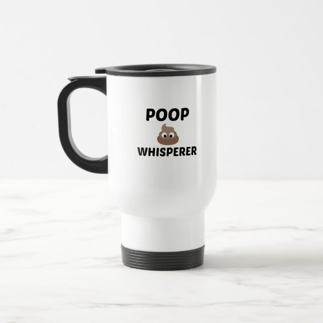 POOP WHISPERER TRAVEL MUG (Left)