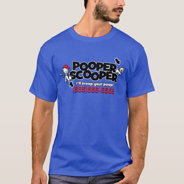 Pooper Scooper.Pet Waste Removal .1 OR 2 sided T-Shirt (Front)