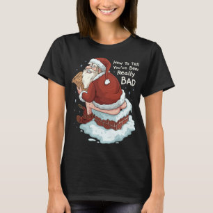 Pooping Santa Really Bad Naughty List Gift Christm T-Shirt