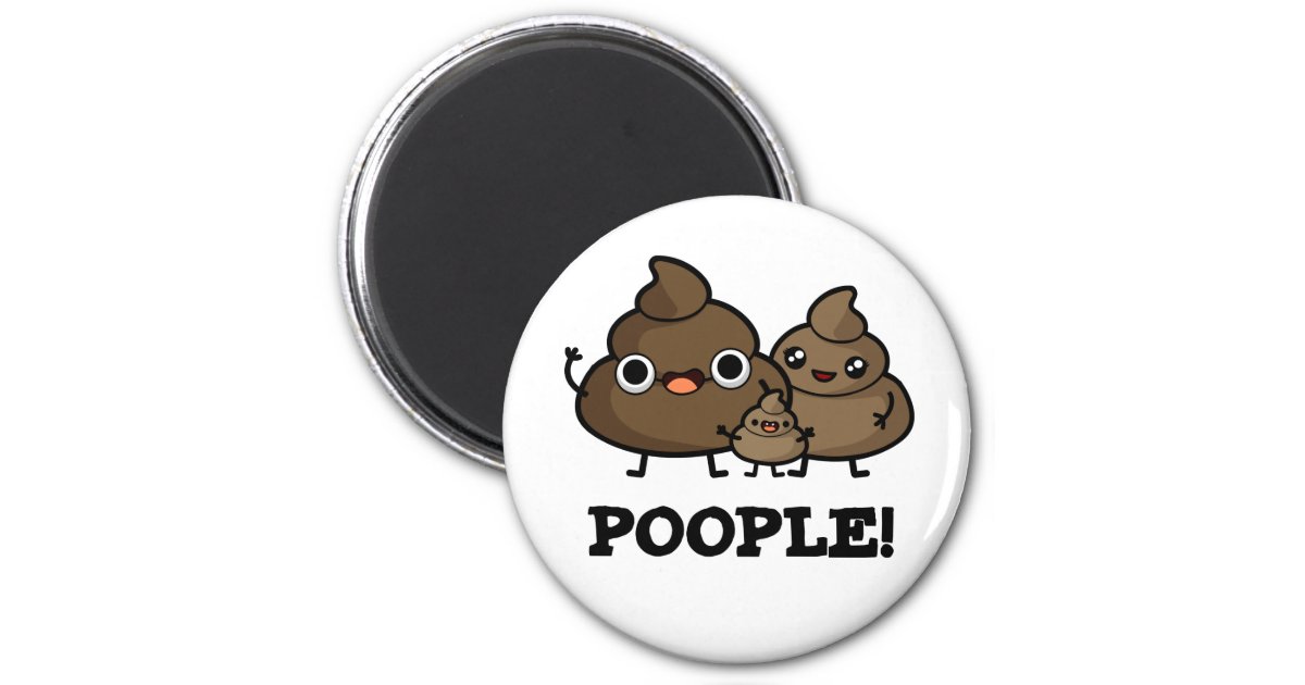 Poople Cute Poop People Pun Magnet | Zazzle